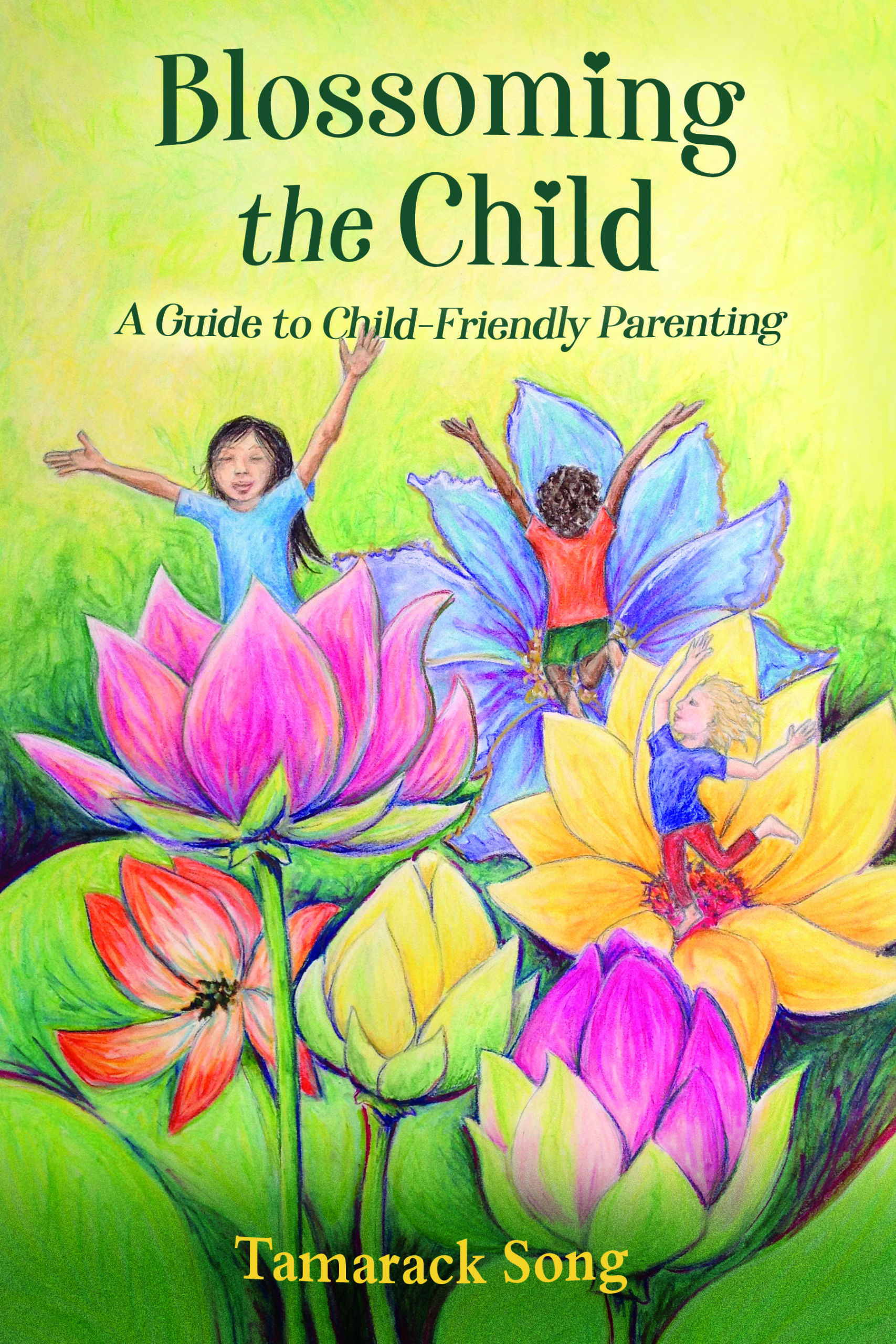 Blossoming the Child: A Guide to Primal Parenting